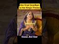 The Last Time She Saw Her King's Throne 😭👑