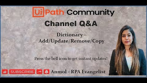 Channel Q&A : All you need to know about Dictionary in UiPath or vb.net | Anmol
