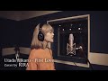 Utada Hikaru / First Love (Cover by KIRA)