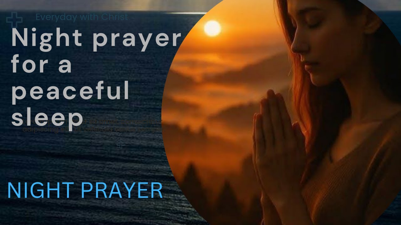 A Powerful Night Prayer for Peaceful Sleep, Protection, and Rest in God ...