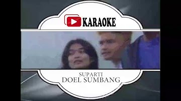 Lagu Karaoke DOEL SUMBANG - SUPARTI (POP SUNDA) | Official Karaoke Musik Video