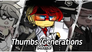 Thumbs/Generations Meme || Countryhumans || ft. German Family (cringe asf)