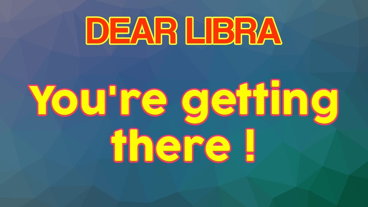 LIBRA August 2021 Love Tarot Reading, You're getting there !