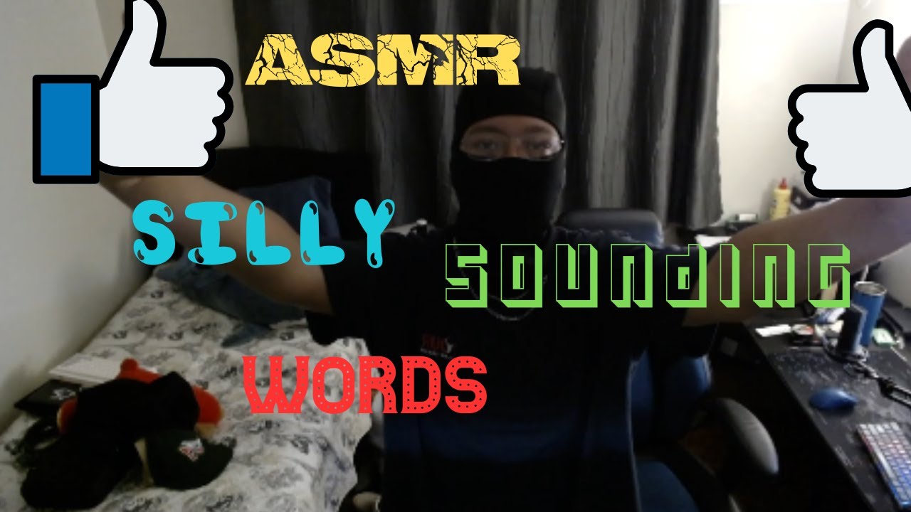 ASMR silly words to make you Titter hehe
