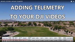 ADDING TELEMETRY TO YOUR DJI VIDEOS