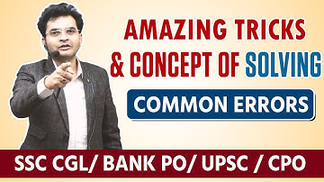 Amazing Tricks & Concept of Solving Common Error By Dharmendra Sir For SSC CGL/BANK PO/UPSC Part-3