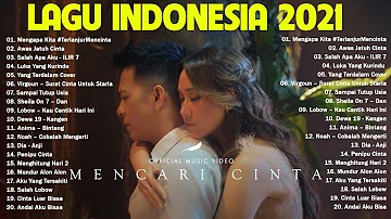 Top Lagu Pop Indonesia Terbaru 2021 Hits Pilihan Terbaik Enak Didengar Waktu Kerja Top Lagu Pop Indonesia Terbaru 2021 Hits Pilihan Terbaik Enak Didengar Waktu Kerja