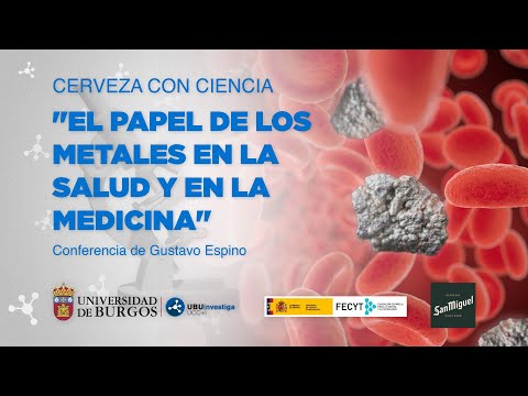 El papel de los metales en la salud y en la medicina | Gustavo Espino | Cerveza con ciencia