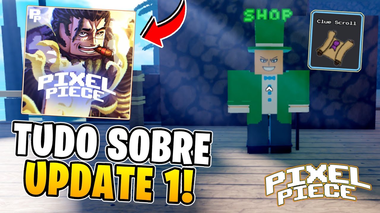 TUDO SOBRE A NOVA ATUALIZAÇÃO DO PIXEL PIECE !! (UPDATE 1) 