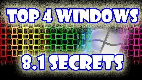 Top 4 Windows 8.1 Secrets [Tips and Tricks]