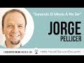 Sanando El Miedo A No Ser | Jorge Pellicer