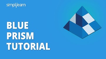 Blue Prism Tutorial | RPA Blue Prism Tutorial For Beginners | RPA Tutorial For Beginners|Simplilearn