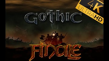 Gothic | FINALE | 4K | Walkthrough Gameplay | Panker Mod Mix and DirectX 11 | No commentary