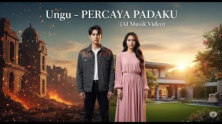 Download Lagu Ungu - PERCAYA PADAKU (AI Music Video) MP3 Download Lagu Ungu - PERCAYA PADAKU (AI Music Video) MP3