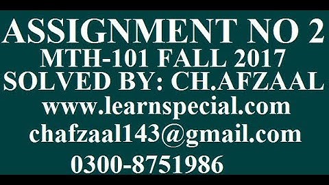 mth 101 assignment 2 solution fall 2017