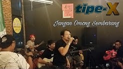 Tipe-X _ Jangan Omong Sembarang  - Durasi: 3:36. 