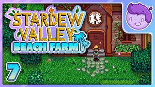 Emotional Roller Coaster - Stardew Valley 1.5 Update Beach Farm Playthrough PART 7