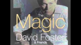 DAVID FOSTER & KENNY G - After The Love Has Gone