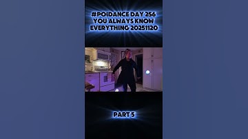 Pt5 Poi Dance Day 256 You Always Know Everything 20251120 #poi #PoiSpinning #PoiDance #FlowArts