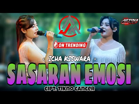 Icha Kiswara || Sasaran emosi || Astina java musik ( live Topix studio) 