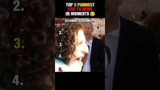 Top 5 Funniest Live Tv News Moments