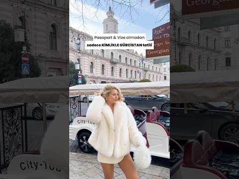 Sadece kimliklerimizle Gürcistan’a