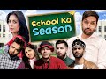 SCHOOL KA SEASON! | COMEDY VIDEO