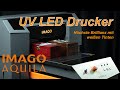 IMAGO Aquila UV LED Drucker