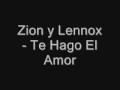 Zion y Lennox - Te Hago el amor