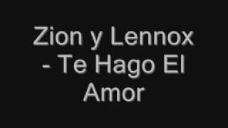 Zion y Lennox - Te Hago el amor chords