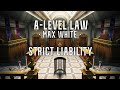 A-Level Law: Strict Liability