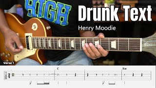 Drunk Text - Henry Moodie - Guitar Instrumental Cover   Tab