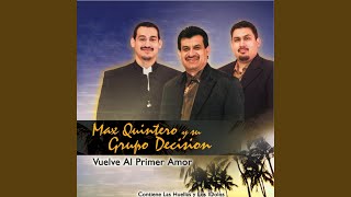 Video thumbnail of "Max Quintero y su Grupo Decision - Los Idolos"