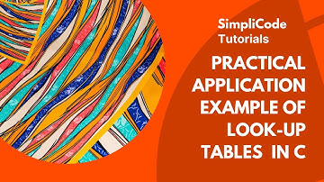 C Programming Look Up Tables | Embedded Systems Perspective | Example Application