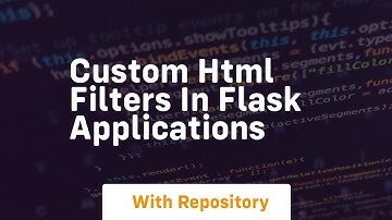 Custom html filters in flask applications