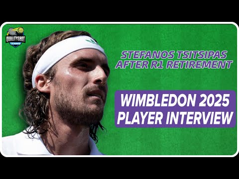 "I Don't Know What To Do" - Stefanos Tsitsipas Interview After Retirement vs Voyer - Wimbledon 2025