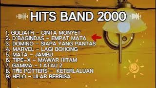 Hits Band 2000 | Tipe X, Mata, Hello, Domino, The Potters, Marvel, D'Bagindas, Goliath, Gamma