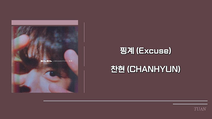 [韓繁中字] 핑계 (Excuse) - 찬현 (CHANHYUN)
