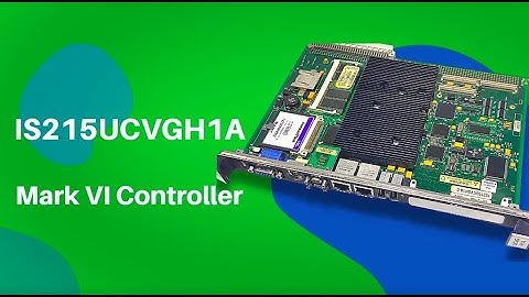 IS215UCVGH1A – Mark VI Controller