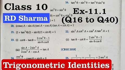 RD Sharma Ex 11.1 Q16 to Q40 Solutions for Class 10 Maths Chapter 10 Trigonometric Identities