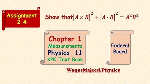 Assignment 2.4, Physics class 11,  Chapter 2, KPK text  Book , Federal Board