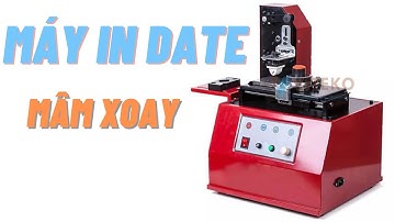 Máy in date mâm xoay: Tốc độ in: 20-60 lần/phút