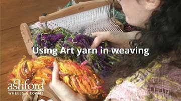 Using your art yarn in weaving