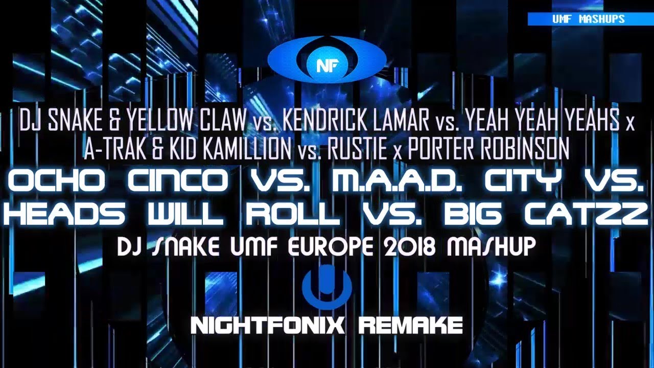 Watch Ocho Cinco vs. Big Catzz | DJ Snake UMF Europe 2018 Mashup (Nightfonix Remake) on YouTube