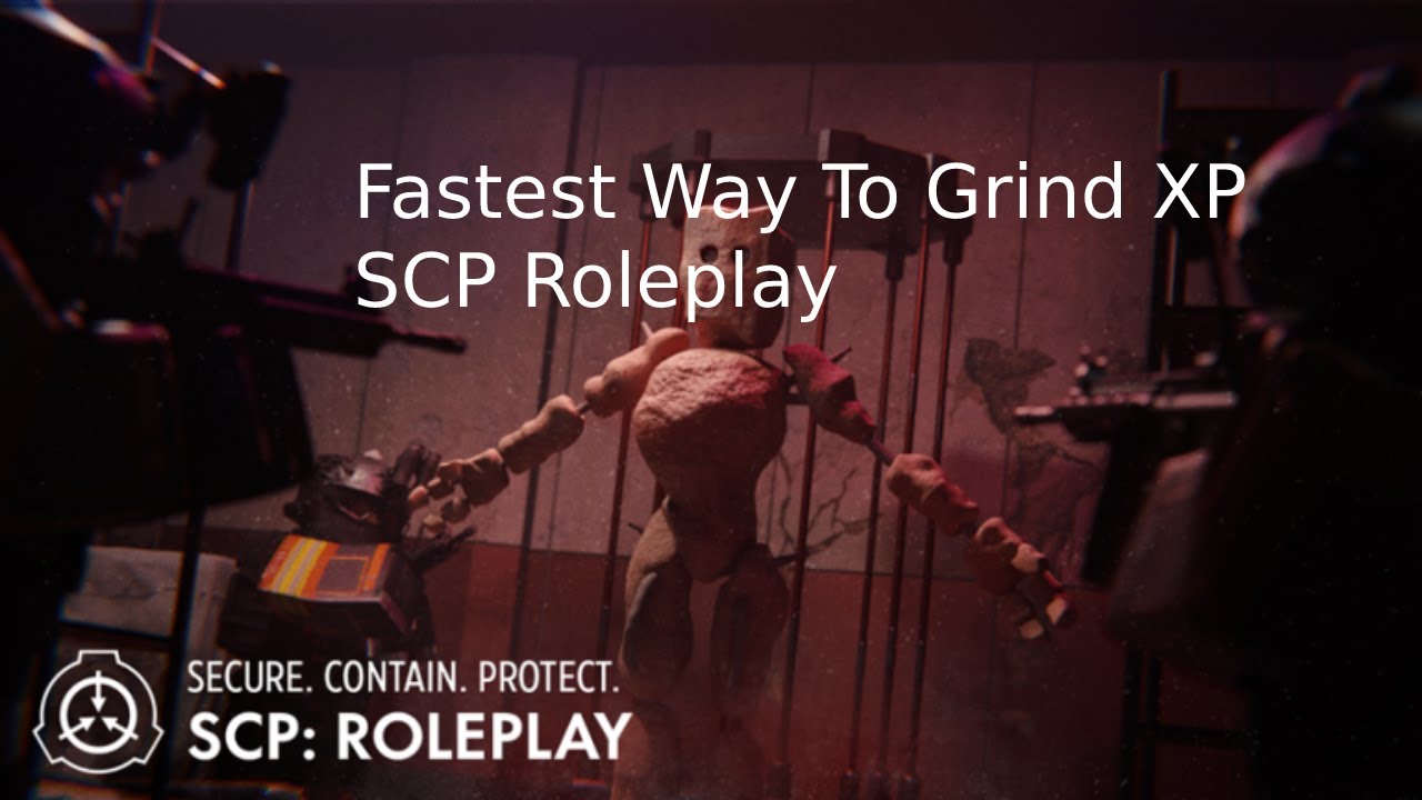 Fastest Way To Grind XP (SCP Roleplay) YouTube