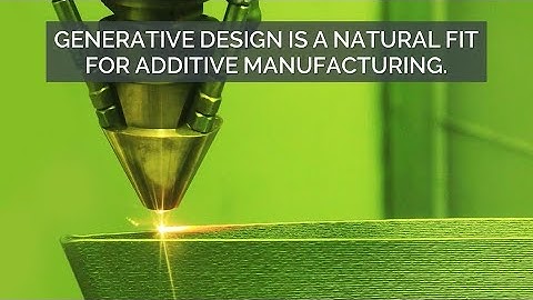Creo Generative Design with Additive Manufacturing with Creo 7.0