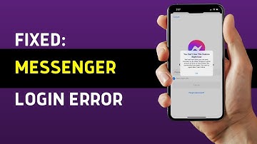 Fix Messenger Login Error You Can