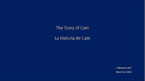 The Story of Cain - Charles Dill - 03/12/2023