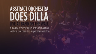 Abstract Orchestra does Dilla live at Band on the Wall