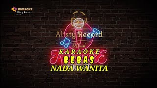 BEBAS KARAOKE RHOMA IRAMA NADA WANITA ®Alisty Record